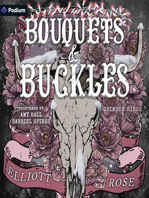 Title details for Bouquets & Buckles by Elliott Rose - Available